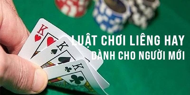 Mẹo chơi Liêng cho người mới